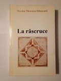 Nicolae Stroescu-St&icirc;nișoară - La răscruce: g&acirc;nduri spune la Radio Europa Liberă și &icirc;n Jurnalul literar