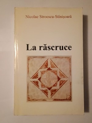 Nicolae Stroescu-St&amp;icirc;nișoară - La răscruce: g&amp;acirc;nduri spune la Radio Europa Liberă și &amp;icirc;n Jurnalul literar foto