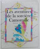 LES AVENTURES DE LA SORCIERE CAMOMILLE par ENRIC LARREULA , dessins par ROSER CAPDEVILLA , ANII &#039;90