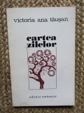 Victoria Ana Tausan - Cartea zilelor