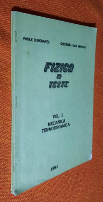 Fizica in teste Vol 1 mecanica termodinamica- Vasile Dorobantu, Mihalas 1991 foto