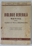 BIOLOGIE GENERALA , MANUAL PENTRU CLASA A - VIII -A SECUNDARA de I.O. IONESCU ...C. CONSTANTINESCU - VEDEA , 1947
