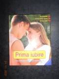 PATRICIA MENNEN - PRIMA IUBIRE. TOTUL DESPRE IUBIRE SI SEXUALITATE