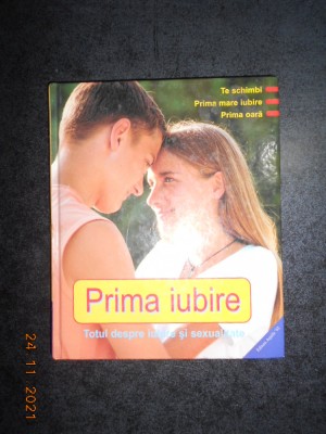 PATRICIA MENNEN - PRIMA IUBIRE. TOTUL DESPRE IUBIRE SI SEXUALITATE foto