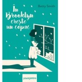 In Brooklyn creste un copac - Alexandra Columban, Betty Smith