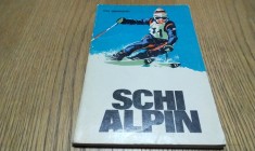 SCHI ALPIN Tehnica Moderna - Ion Berindei - 1975, 112 p.