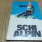 SCHI ALPIN Tehnica Moderna - Ion Berindei - 1975, 112 p.