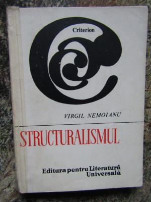 STRUCTURALISMUL-VIRGIL NEMOIANU foto