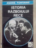 Andre Fontaine - Istoria razboiului rece, vol. III (Editia: 1993)