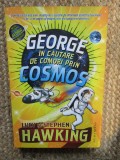 George in cautare de comori prin Cosmos - Lucy Hawking, Stephen Hawking