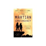 The Martian Contingency: A Lady Astronaut Novel
