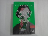 ELENA FERRANTE - POVESTEA NOULUI NUME