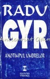 Anotimpul Umbrelor - Radu Gyr - Sonete și Rondeluri, Editura Vremea, 1998, 232 pagini