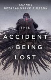 This Accident of Being Lost: Songs and Stories