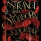 A Strange and Stubborn Endurance