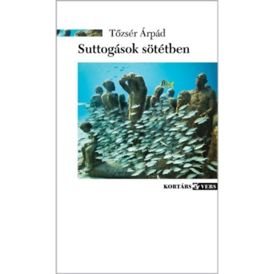 Suttog&amp;aacute;sok s&amp;ouml;t&amp;eacute;tben - Tőzs&amp;eacute;r &amp;Aacute;rp&amp;aacute;d foto
