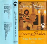 George Baker - Sing For The Day, Caseta audio