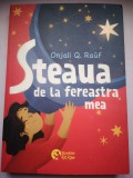 Steaua de la fereastra mea - Onjali Q. Rauf, Carte copii, 2024, Booklet Fiction, Bucuresti, 240 pagini