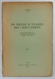 UNE VINGTAINE DE VOYAGEURS DANS L ' ORIENT EUROPEEN par N . IORGA , 1928