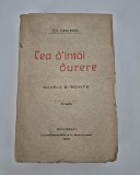 Carte veche 1909 Emil Garleanu Cea d&#039;intai durere