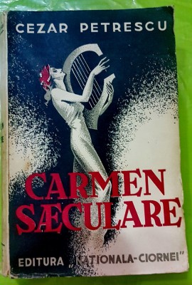 E864-I-Carte veche Romania-C. Petrescu-Carmen Saeculare-Prima editie 1935. foto