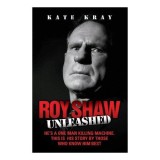 Roy Shaw Unleashed