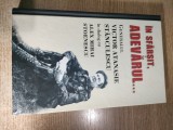 In sfarsit, adevarul... - Generalul Victor Atanasie Stanculescu in dialog cu Alex Mihai Stoenescu (Editura RAO, 2010) - sublinieri pix