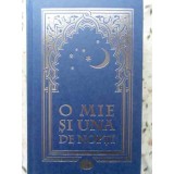 O MIE SI UNA DE NOPTI VOL.3 (NOPTILE 45-129)-TRADUCERE SI NOTE DE HARALAMBIE GRAMESCU-259168
