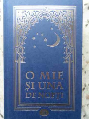 O MIE SI UNA DE NOPTI VOL.3 (NOPTILE 45-129)-TRADUCERE SI NOTE DE HARALAMBIE GRAMESCU-259168 foto