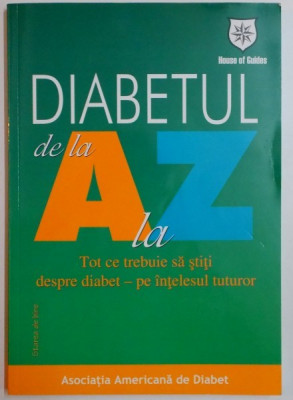 Diabetul de la A la Z. Tot ce trebuie să știți despre diabet foto