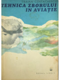 Traian Costachescu - Tehnica zborului &icirc;n aviație (editia 1979)