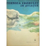 Traian Costachescu - Tehnica zborului in aviatie (Editia: 1979)