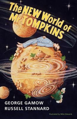 The New World of MR Tompkins: George Gamow&amp;#039;s Classic MR Tompkins in Paperback foto