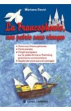 La Francophonie, une patrie sans rivages - Mariana David