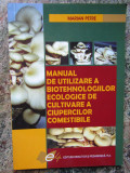 Marian Petre - Manual de cultivare a ciupercilor comestibile
