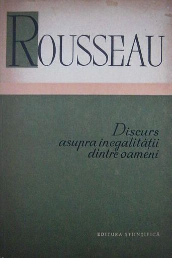 Jean-Jacques Rousseau - Discurs asupra inegalitatii dintre oameni (Editura Stiintifica, 1958) filosof iluminist Iluminismul contractul social scrieri