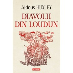 Diavolii din Loudun - Aldous Huxley