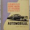 Automobilul, cunostinte despre masini cu aplicatii practice// manual pentru clasa a X-a