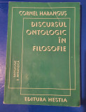 Discursul ontologic &icirc;n filosofie - Cornel Harangus