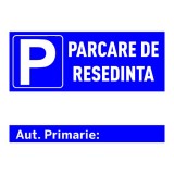 Semn pentru parcare de resedinta cu numar de autorizatie primarie