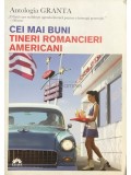 Antologia Granta - Cei mai buni tineri romancieri americani (Editia: 2009)