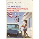 Antologia Granta - Cei mai buni tineri romancieri americani (Editia: 2009)