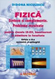 Fizica. Sinteze si complemente. Probleme rezolvate pentru clasele IX-XII si admitere la facultate