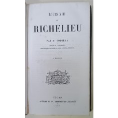 LOUIS XIII ET RICHELIEU par M. TODIERE , 1852