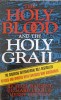 THE HOLY BLOOD AND LOHY GRAIL-MICHAEL BAIGENT SI COLAB.-243886