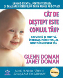 C&acirc;t de deștept este copilul tău? - Paperback brosat - Glenn Doman, Janet Doman - Didactica Publishing House