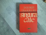 Singura cale de Dolores Ibarruri