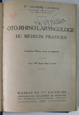 OTO - RHINO - LARYNGOLOGIE DU MEDECIN PRATICIEN par Dr. GEORGES LAURENS , 1927 foto