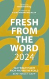 Fresh from the Word 2024: Daily Bible Studies from Around the World