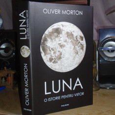 OLIVER MORTON - LUNA * O ISTORIE PENTRU VIITOR , 2021 #